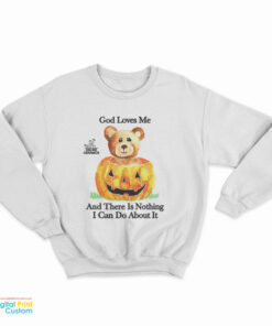 Online Ceramics God Loves Me Sweatshirt