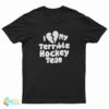 I Love My Terrible Hockey Team T-Shirt