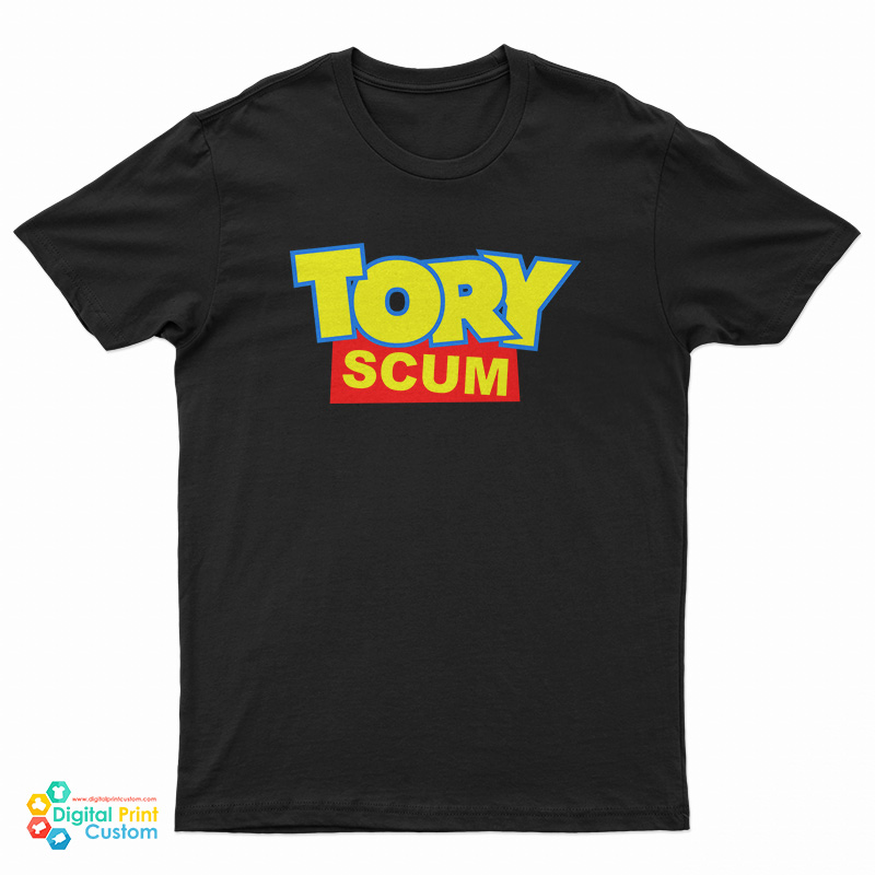 Tory Scum Joke Toy Story T-Shirt