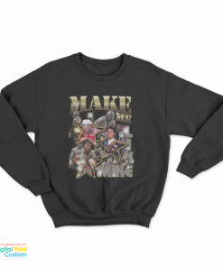 Vintage Make Me Like Mike Sweatshirt
