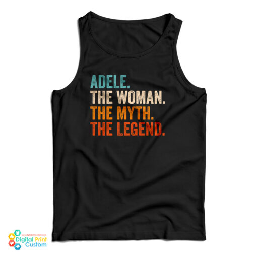 Adele The Woman The Myth The Legend Tank Top