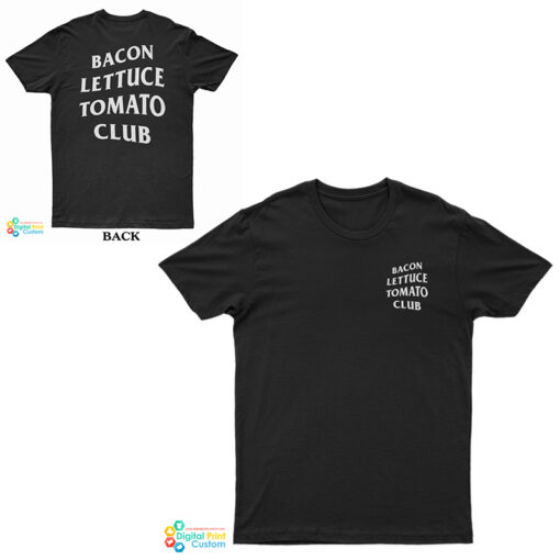 Bacon Lettuce Tomato Club T-Shirt