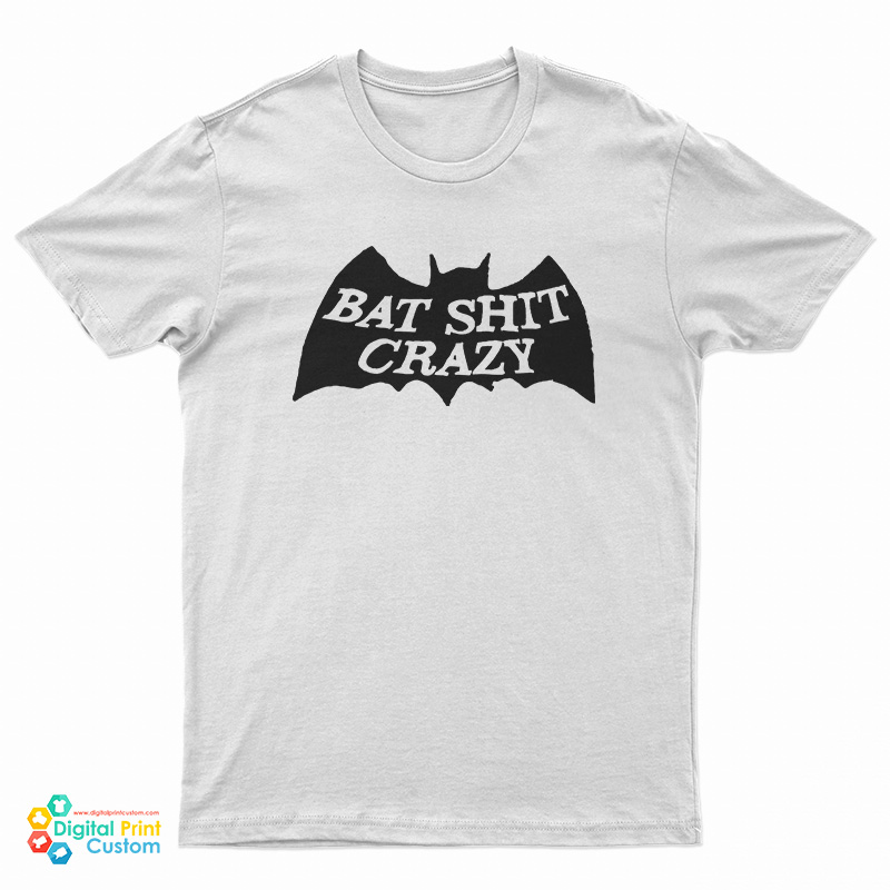 Bad Shit Crazy T-Shirt