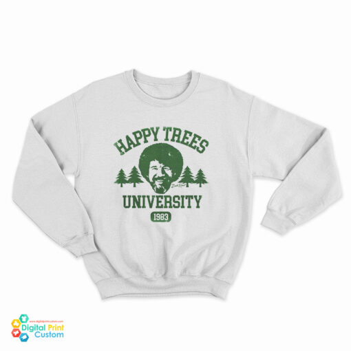 Bob Ross Happy Trees University 1893 Sweatshirt