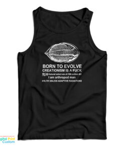 Born To Evolve Creationism A Fuck Tank Top