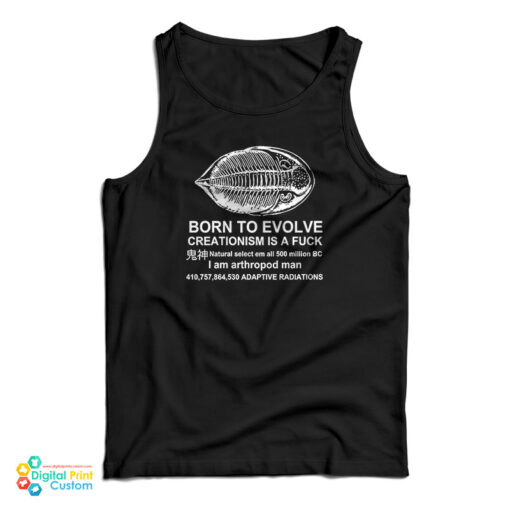 Born To Evolve Creationism A Fuck Tank Top