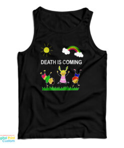 Death Is Coming Tank Top