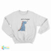 Dinosaur Shit's Fucked Sweatshirt