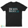 Hurts Brown 22 T-Shirt