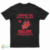 I Sucked The Devil’s Red Dick In Salem T-Shirt