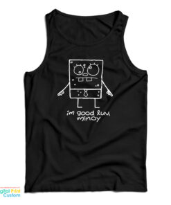 I’m Good Luv Minoy Tank Top