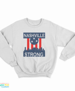 Nashville Strong Sweatshirt