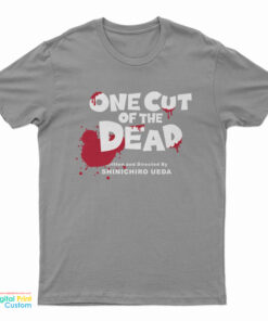 One Cut Of The Dead T-Shirt