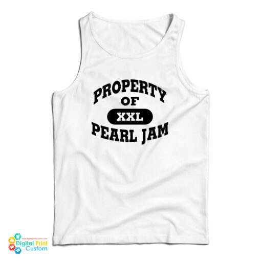 Property Of Pearl Jam Tank Top