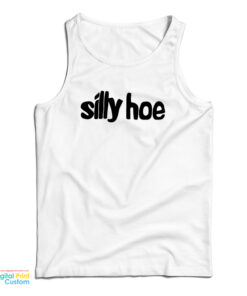 Silly Hoe Tank Top