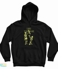 Skeleton I Got Your Back Hoodie