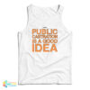 Swans Public Castration Is A Good Idea Tank Top