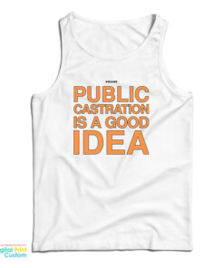 Swans Public Castration Is A Good Idea Tank Top