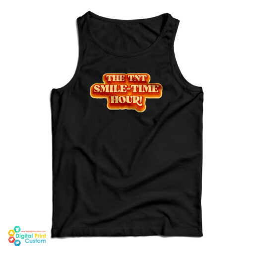 The TNT Smile Time Hour Tank Top