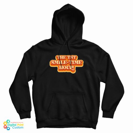 The TNT Smile Time Hour Hoodie