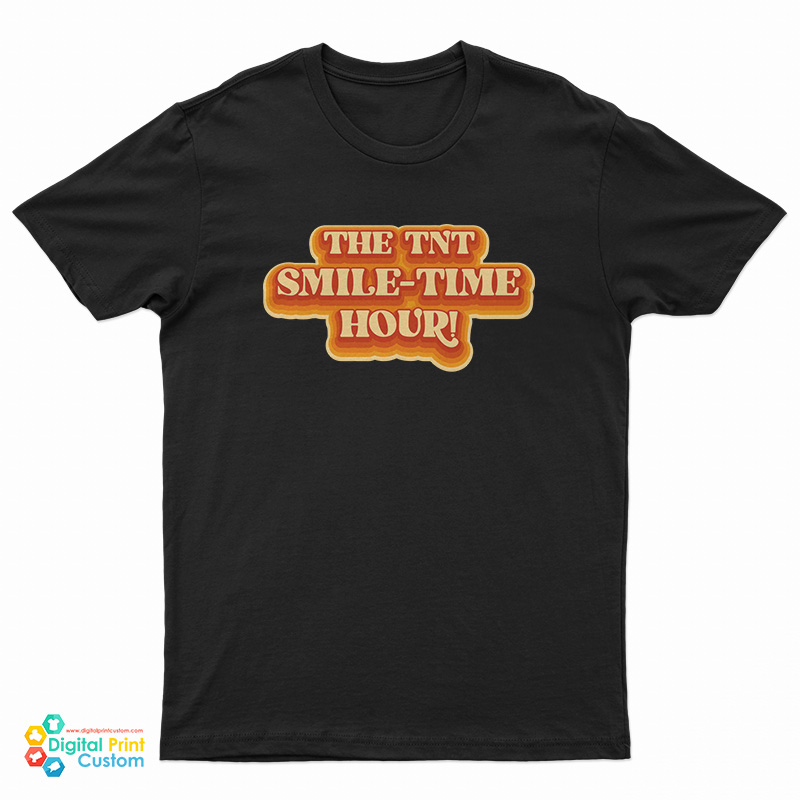 The TNT Smile Time Hour T-Shirt