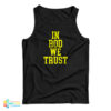 In Rod We Trust Tank Top