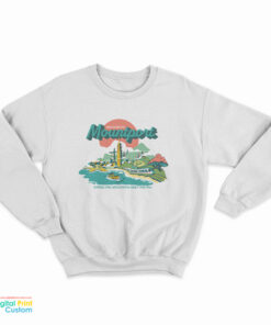 Welcome To Mountport Where The Mountains Sweatshirt