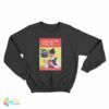 All We Need Is Shljivovitza Sweatshirt