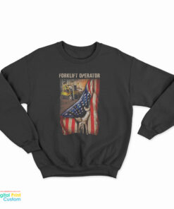 American Flag Forklift Operator Sweatshirt