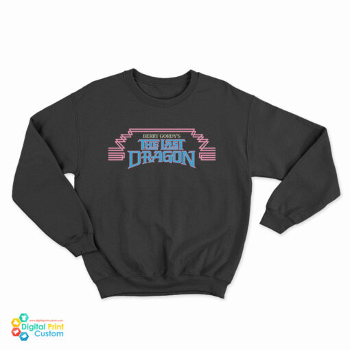 Berry Gordy’s The Last Dragon Sweatshirt