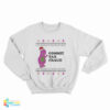 Commit Tax Fraud Funny Christmas Sweatshirt