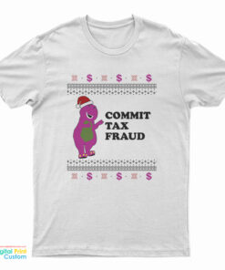 Commit Tax Fraud Funny Christmas T-Shirt