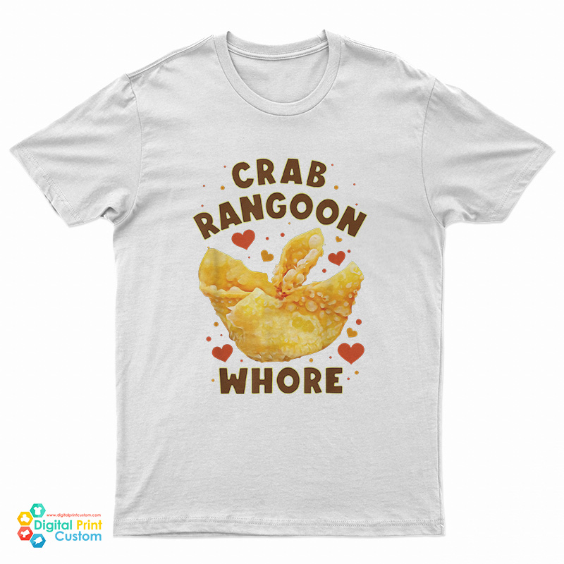 Crab Rangoon Whore T-Shirt