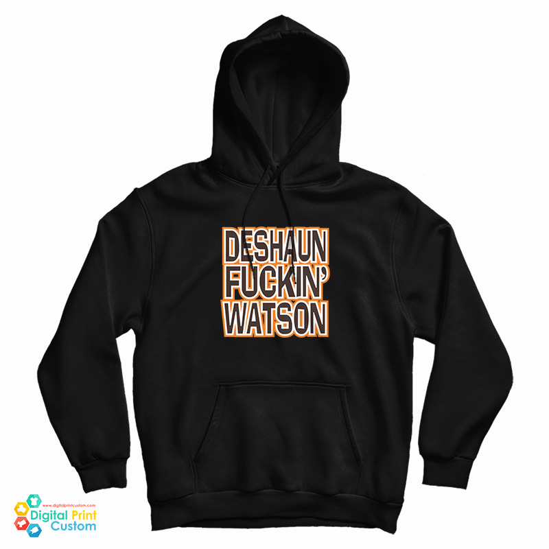 Deshaun Fuckin Watson Bitch I Need A Massage Hoodie