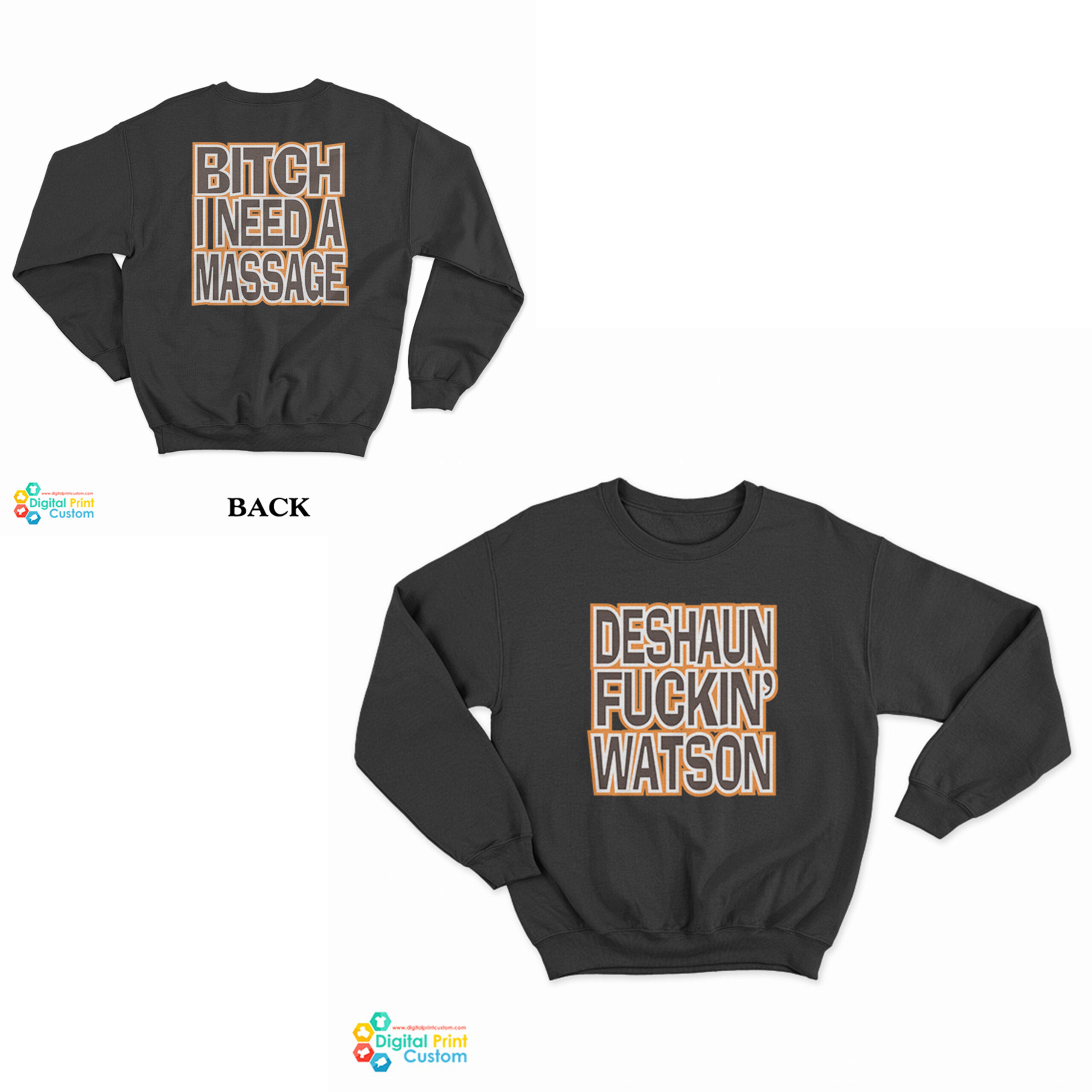 Deshaun Fuckin Watson Bitch I Need A Massage Sweatshirt