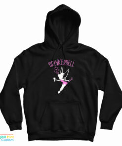 Drinkerbell Tinkerbell Hoodie