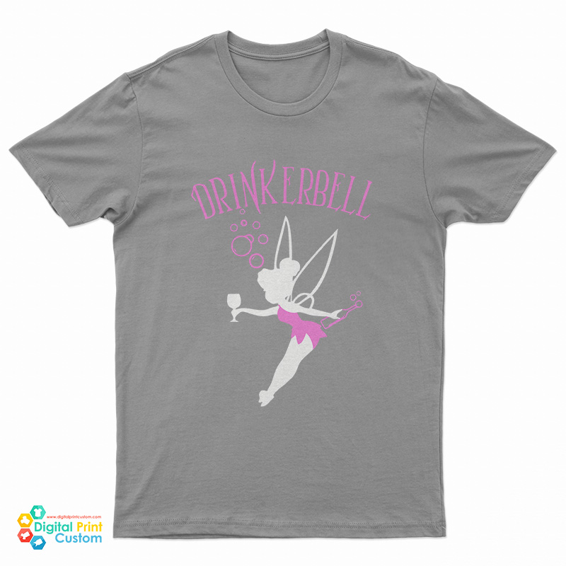 Drinkerbell Tinkerbell T-Shirt
