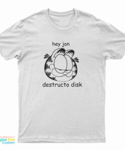 Garfield Hey Jon Destructo Disk T-Shirt