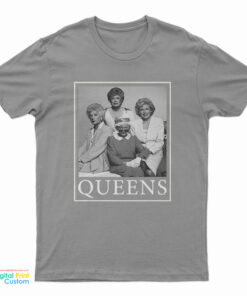 Golden Girls Queens T-Shirt