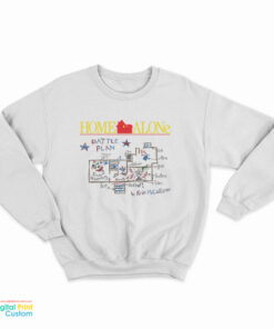 Home Alone Battle Plan Sweatshirt