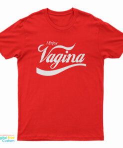 I Enjoy Vagina Parody Coca-Cola T-Shirt