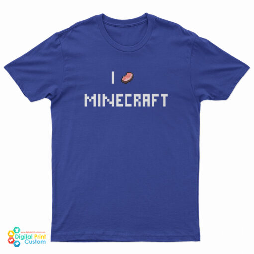I Porkchop Minecraft T-Shirt