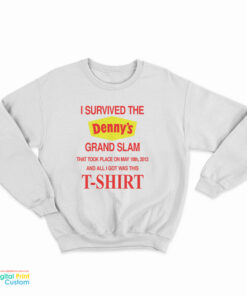 I Survived The Denny’s Grand Slam Sweatshirt
