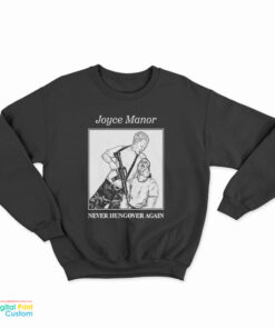 Joyce Manor Never Hungover Again Sweatshirt