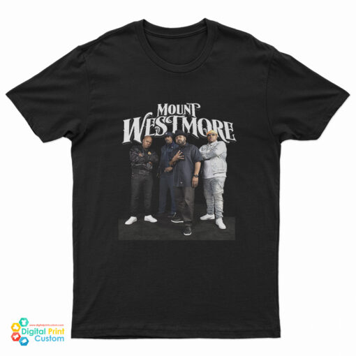 Mount Westmore T-Shirt
