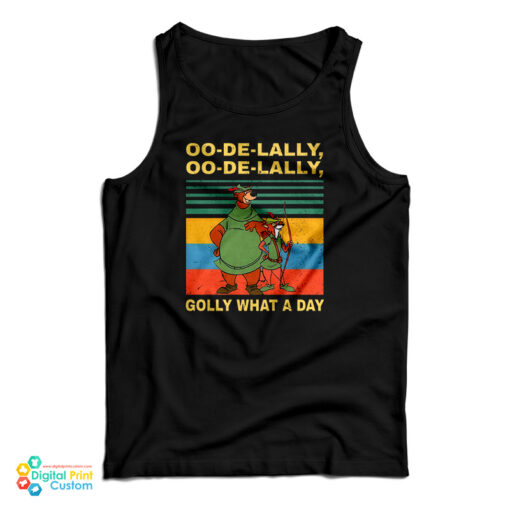 Oo De Lally What A Day Vintage Robin Hood Tank Top