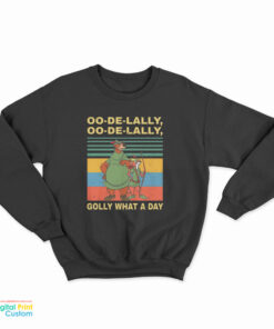 Oo De Lally What A Day Vintage Robin Hood Sweatshirt