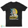 Rick Sanchez I’m Not Arguing I’m Explaining Why I’m Right T-Shirt