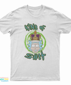 Rick and Morty Rick King Of Shit T-Shirt