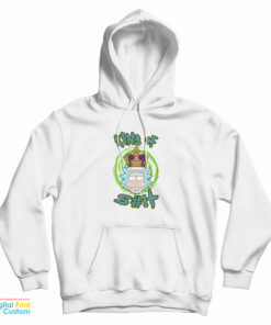 Rick and Morty Rick King Of Shit Hoodie